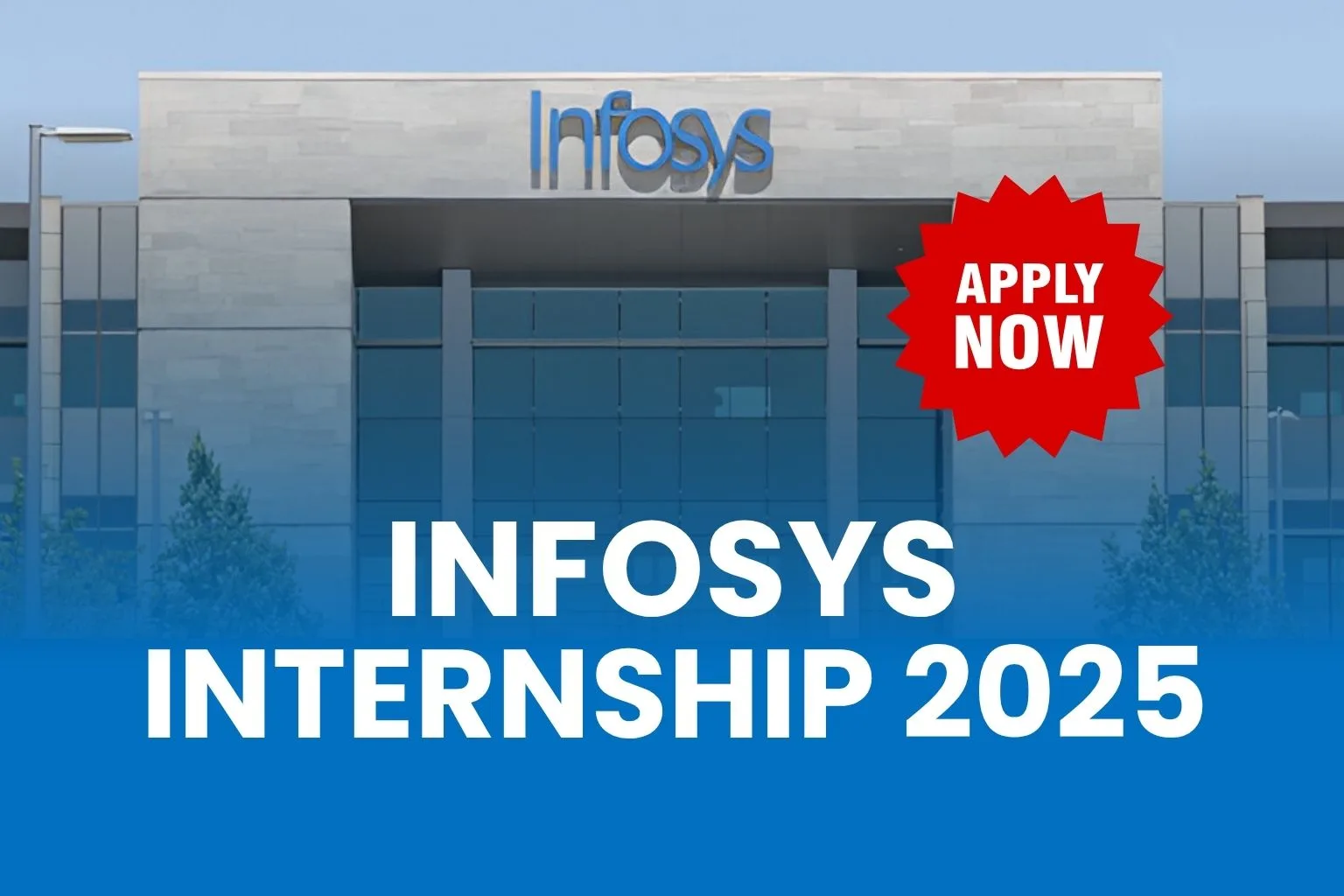 Infosys Internship 2025 | Freshers | Apply Before Last Date